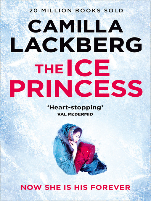 Title details for The Ice Princess by Camilla Lackberg - Available